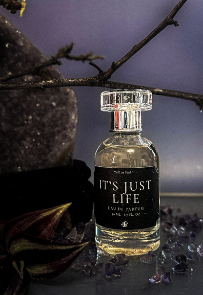 It's Just Life